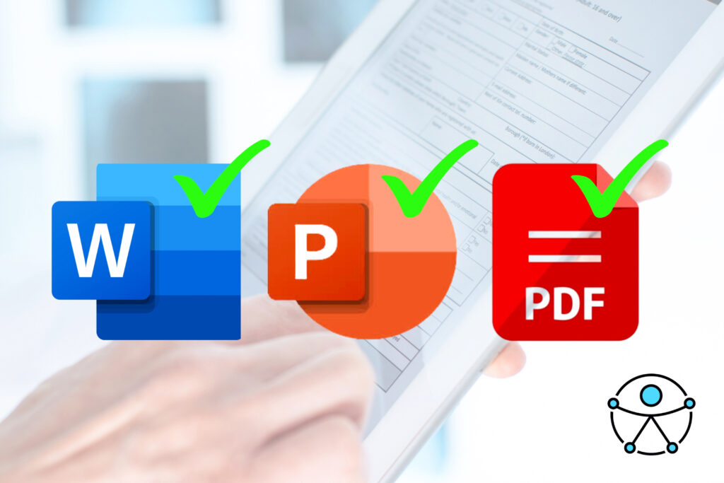 Iconos de Word, PowerPoint y PDF con marcas de verificación verde que simbolizan documentos y formularios accesibles.